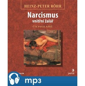 Narcismus - vnitřní žalář, mp3 - Heinz-Peter Röhr