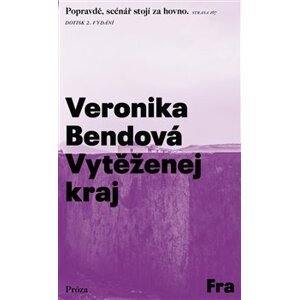 Vytěženej kraj - Veronika Bendová
