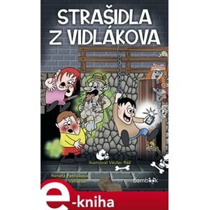 Strašidla z Vidlákova - Michal Vaněček, Renáta Petříková e-kniha