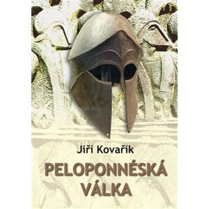 Peloponnéská válka - Jiří Kovařík