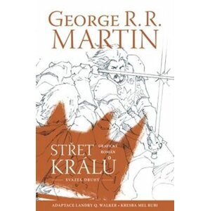 Střet králů - komiks. svazek druhý - George R. R. Martin