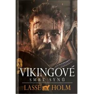Vikingové - Smrt synů - Lasse Holm