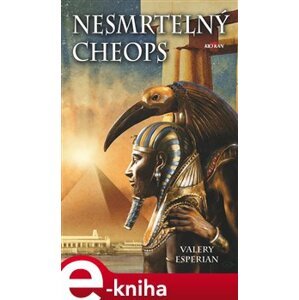 Nesmrtelný Cheops - Esperian Valery e-kniha