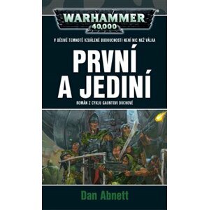 První a jediní. Warhammer 40000 - Dan Abnett