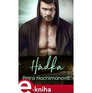 Hádka - Petra Nachtmanová e-kniha