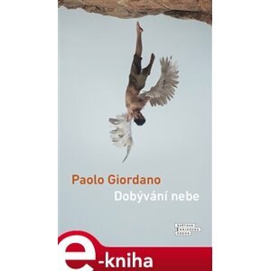 Dobývání nebe - Paolo Giordano e-kniha