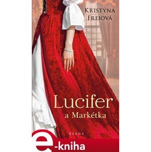 Lucifer a Markétka - Kristýna Freiová e-kniha