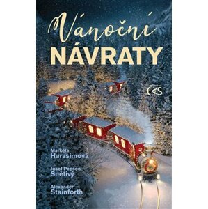 Vánoční návraty - Alexander Stainforth, Markéta Harasimová, Josef "Pepson" Snětivý