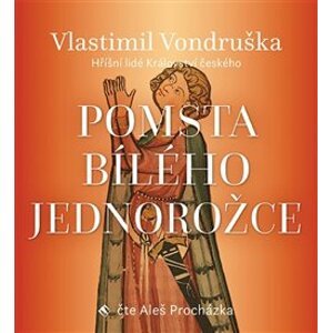 Pomsta bílého jednorožce - Vlastimil Vondruška