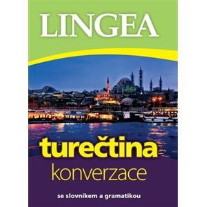 Turečtina - konverzace. se slovníkem a gramatikou - kolektiv autorů