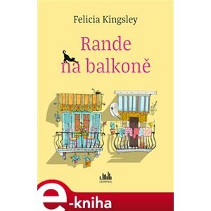 Rande na balkoně - Felicia Kingsley e-kniha