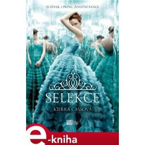 Selekce - Kiera Cassová e-kniha