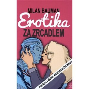 Erotika za zrcadlem - Milan Bauman