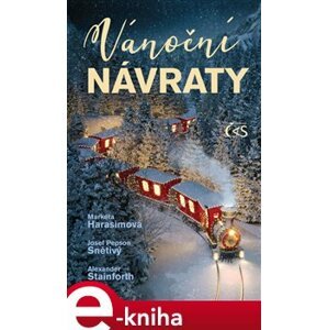Vánoční návraty - Alexander Stainforth, Markéta Harasimová, Josef "Pepson" Snětivý e-kniha