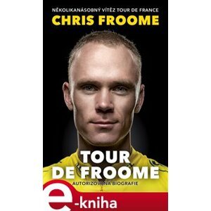 Tour de Froome - Chris Froome, David Walsh e-kniha