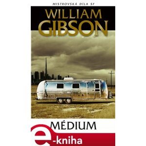 Médium - William Gibson e-kniha