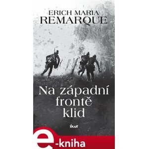 Na západní frontě klid - Erich Maria Remarque e-kniha