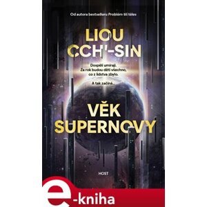 Věk supernovy - Liou Cch´-Sin e-kniha