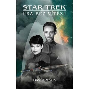 Hra bez vítězů. Star Trek: Typhonský pakt I - David Mack