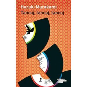 Tancuj, tancuj, tancuj - Haruki Murakami