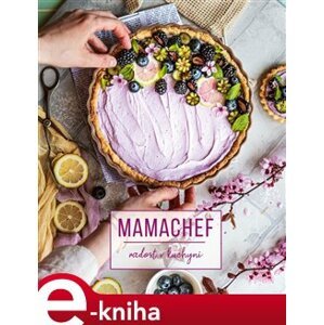 Mamachef: radost v kuchyni - Martina Hladjuk e-kniha