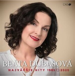 DUBASOVA, BEATA - NAJVECSIE HITY 1985-2020 2CD