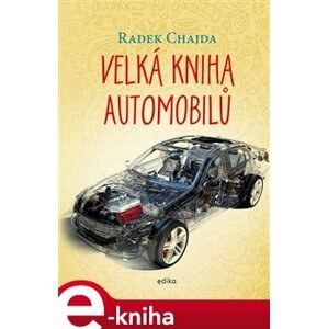 Velká kniha automobilů - Radek Chajda e-kniha