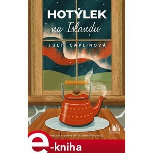 Hotýlek na Islandu - Julie Caplinová e-kniha
