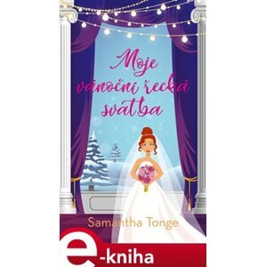 Moje vánoční řecká svatba - Samantha Tonge e-kniha