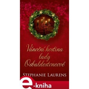 Vánoční hostina lady Osbaldestoneové - Stephanie Laurensová e-kniha