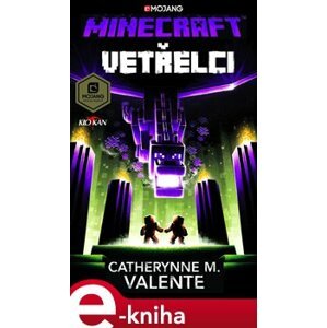 Minecraft - Vetřelci - Catherynne M. Valente e-kniha