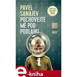 Pochovejte mě pod podlahu - Pavel Sanajev e-kniha