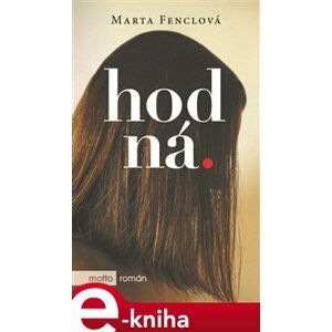 Hodná - Marta Fenclová e-kniha