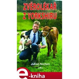 Zvěrolékař z Yorkshiru - Julian Norton e-kniha