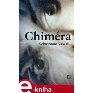 Chiméra - Sebastiano Vassalli e-kniha