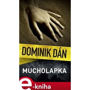 Mucholapka - Dominik Dán e-kniha