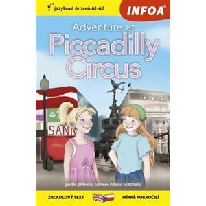 Dobrodružství na Piccadilly Circus / Adventure at Piccadilly Circus (A1-A2) - Lucy Hughes