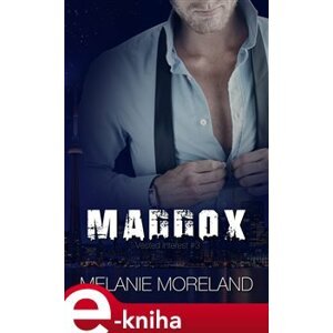 Maddox - Melanie Moreland e-kniha