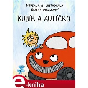 Kubík a autíčko - Eliška Mauleová e-kniha