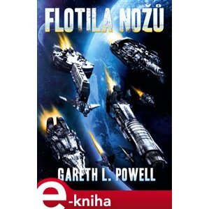 Flotila nožů - Gareth L. Powel e-kniha