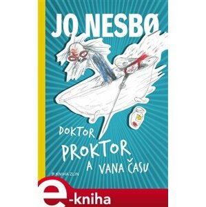 Doktor Proktor a vana času - Jo Nesbo e-kniha