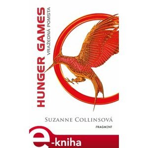 Vražedná pomsta. Hunger Games 2. - Suzanne Collins e-kniha