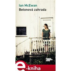 Betonová zahrada - Ian McEwan e-kniha