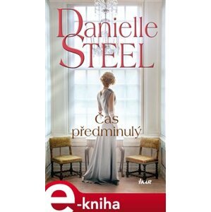 Čas předminulý - Danielle Steel e-kniha