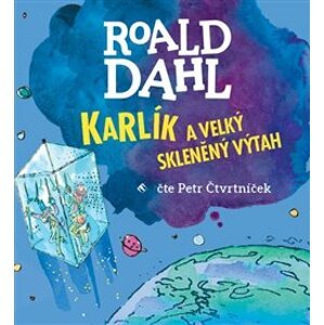 Karlík a velký skleněný výtah, CD - Roald Dahl