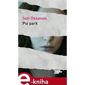 Psí park - Sofi Oksanen e-kniha