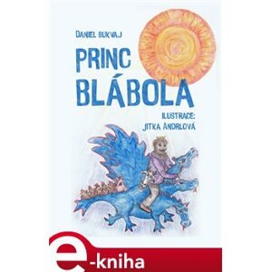 Princ Blábola - Daniel Bukvaj e-kniha