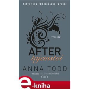 Tajemství. After 3 - Anna Todd e-kniha