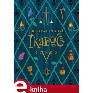 Ikabog - Joanne K. Rowlingová e-kniha