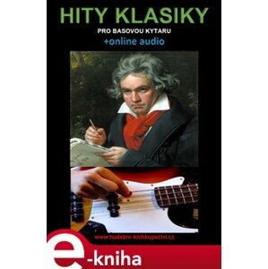 Hity klasiky pro basovou kytaru (+online audio) - Zdeněk Šotola e-kniha